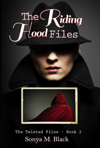 The Riding Hood Files (The Twisted Files, #2)