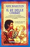 Il re delle ombre by Ann Marston