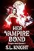 Her Vampire Bond (Vampire Bond #1)