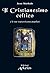 Il Cristianesimo celtico: E le sue sopravvivenze popolari (Italian Edition)