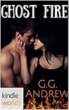Ghost Fire by G.G. Andrew