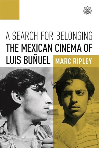 A Search for Belonging: The Mexican Cinema of Luis Buñuel (Paperback)