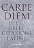 Carpe diem. Le più belle ci...