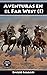 Aventuras en el Far West I
