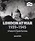 London at War 1939-1945: A ...