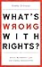 What's Wrong with Rights?: Social Movements, Law and Liberal Imaginations