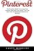 Pinterest: The Complete Gui...