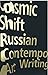 Cosmic Shift: Russian Conte...