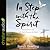 In Step with the Spirit: Infusing Your Life with God's Presence and Power