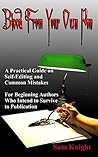 Book cover for Blood from Your Own Pen: A Practical Guide on Self-Editing and Common Mistakes: For Beginning Authors Who Intend to Survive to Publication