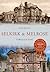 Selkirk & Melrose through Time