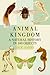 Animal Kingdom: A Natural History in 100 Objects