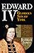 Edward IV: Glorious Son of York