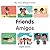 My First Bilingual Book–Friends (English–Spanish) (Spanish and English Edition)