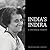 India's Indira: A Centennial Tribute