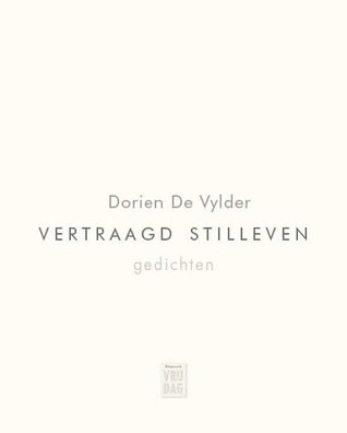Vertraagd stilleven (Paperback)