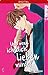 Und wenn ich dich lieben würde? 01 by Yuki Shiraishi