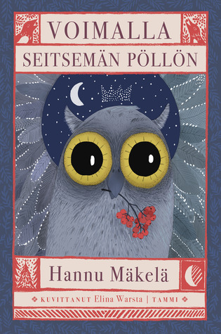 Voimalla seitsemän pöllön (Hardcover)