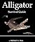 Alligator Survival Guide