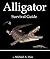 Alligator Survival Guide by Michael A. Diaz