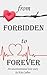 From Forbidden to Forever: An unconventional love story