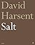 Salt by David Harsent Salt by David Harsent