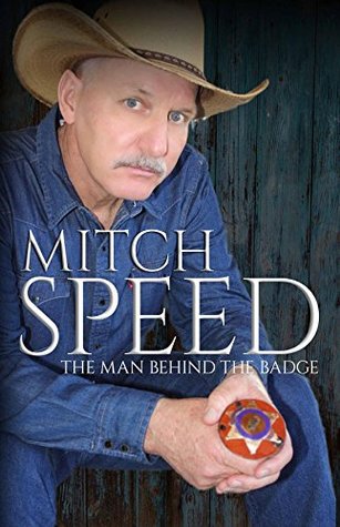 Mitch Speed: The Man Behind The Badge