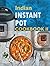 Indian Instant Pot Cookbook...