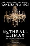 Enthrall Climax by Vanessa Fewings