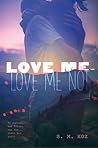 Love Me, Love Me Not Love Me, Love Me Not