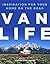 Van Life by Foster Huntington