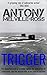Trigger (Lieutenant Peter H...