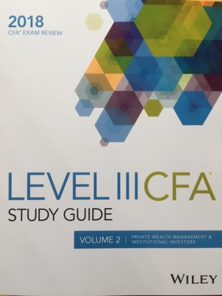 Wiley Study Guide for 2018 Level III CFA Exam: Private Wealth Management & Institutional Investors (Volume 2)