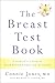 The Breast Test Book: A Woman's Guide to Mammography and Beyond