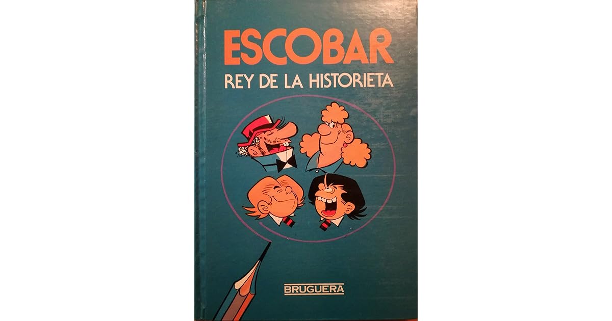 Escobar, rey de la historieta by José Escobar