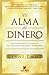 El alma del dinero by Lynne Twist El alma del dinero by Lynne Twist