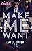 Make Me Want (Make Me, #1)