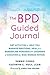 The Stronger Than BPD Journal: DBT Activities to Help Women Manage Emotions and Heal from Borderline Personality Disorder (DBT Activities to Help You Manage ... and Discover the Wise Woman Withi)