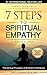 7 Steps to Spiritual Empathy, a Practical Guide: The Spiritual Philosophy of Emotional Intelligence (The Intelligence of Our Emotions, #1)
