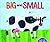 Big and Small (The World of Eric Carle)