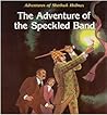 The Adventure of the Speckled Band (Adventures of Sherlock Holmes) The Adventure of the Speckled Band (Adventures of Sherlock Holmes)