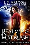 Realms of Mist and Ash (Fae Witch Chronicles, #2) Realms of Mist and Ash (Fae Witch Chronicles, #2)