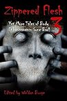 ZIPPERED FLESH 3:...