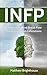 INFP: Understand And Break Free From Your Own Limitations