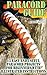 Paracord Guide: 15 Easy And Useful Paracord Projects For Beginners with Illustrated Instructions