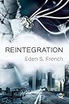 Reintegration by Eden S. French