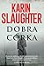 Dobra córka by Karin Slaughter
