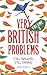 Very British Problems: Still Awkward, Still Raining (Very British Problems, #3)
