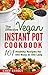 The Effective Vegan Instant Pot Cookbook: 101 Healthy Recipes for the Busy or the Lazy