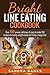 Bright Line Eating Cookbook by Sandra Banks